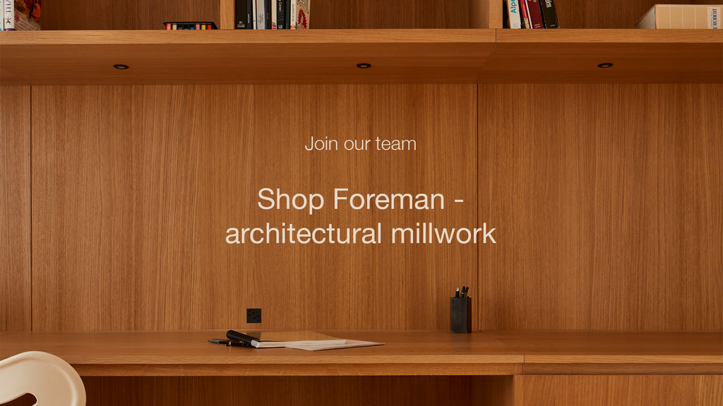 Shp Foreman - architectural millwork